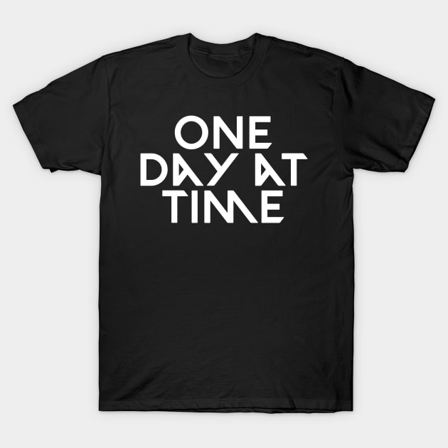 One day at time T-Shirt by Kimpoel meligi